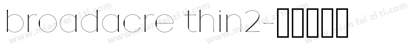 broadacre thin2字体转换